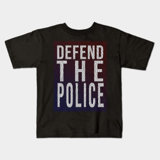 Defend The Police Kids T-Shirt